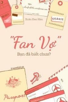 "Fan Vợ" - Bạn Đã Biết Chưa?