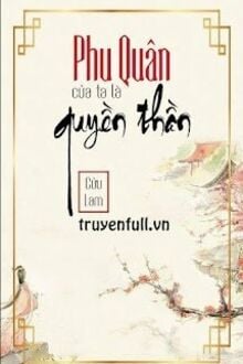 Phu Quân Trước Của Ta Là Quyền Thần