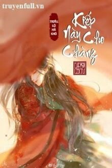 Kiếp Này Cho Chàng