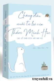 Chàng Dâu Nuôi Từ Bé Của Thẩm Minh Húc