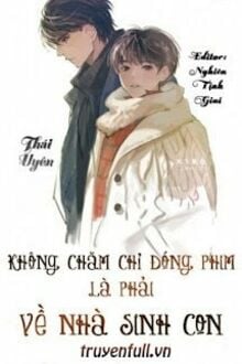 Không Chăm Chỉ Đóng Phim Là Phải Về Nhà Sinh Con