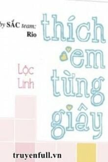 Thích Em Từng Giây