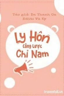 Ly Hôn Công Lược Chỉ Nam