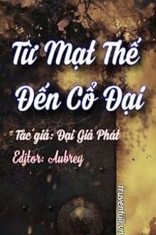 Từ Mạt Thế Đến Cổ Đại